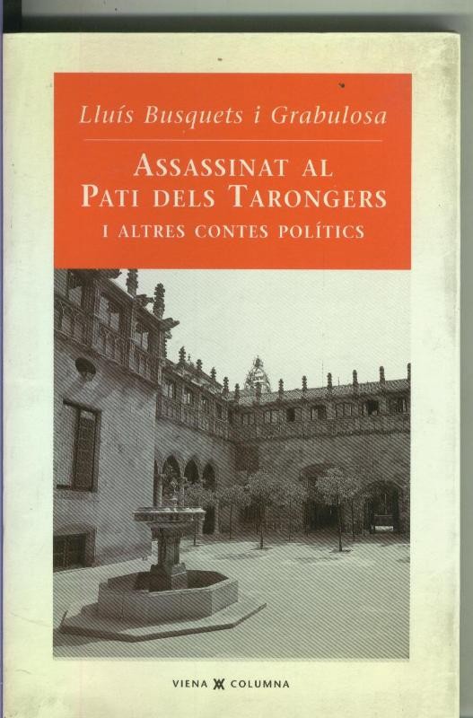 Assassinat al pati dels tarongers i altres contes politics
