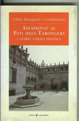 Assassinat al pati dels tarongers i altres contes politics