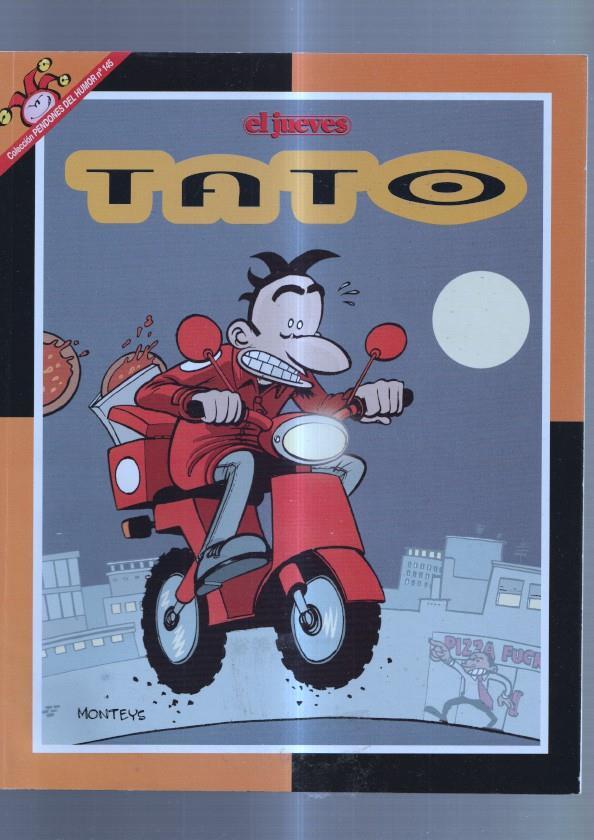 Pendones del humor numero 145: Tato