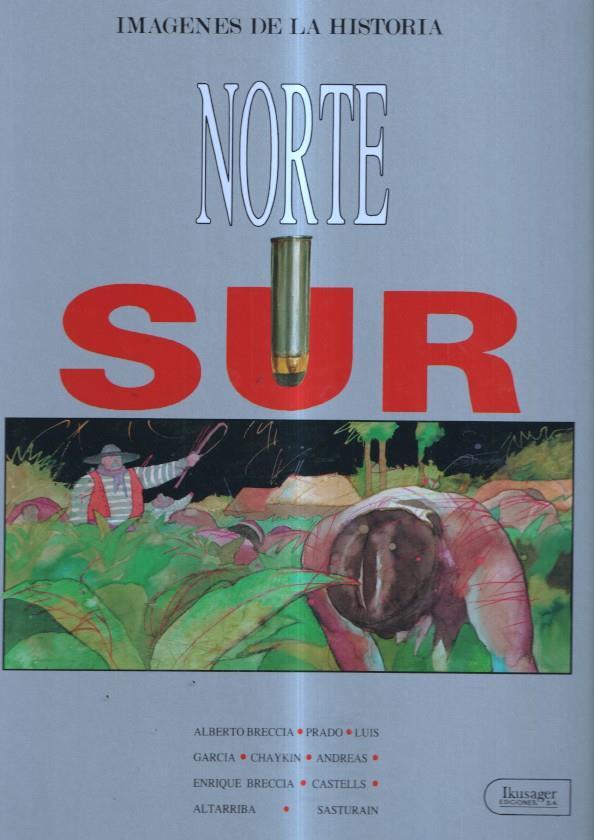 Album: Imagenes de la Historia: Norte Sur