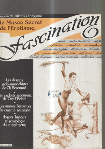 Fascination numero 22: Le Mujsee secret de l erotisme: Les dessins sado-maso-