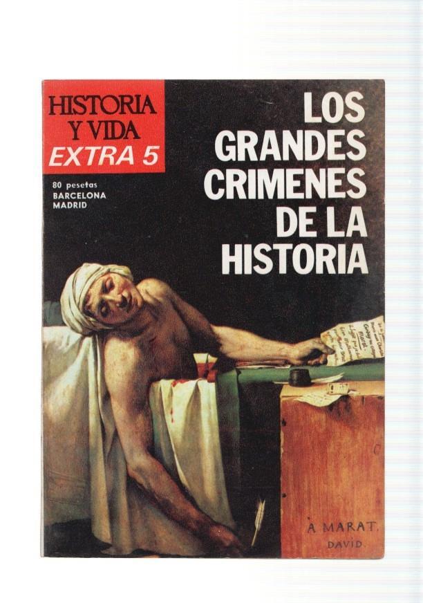 Revista Historia y Vida Extra numero 005, año 1975: Los Grandes crimenes de la historia
