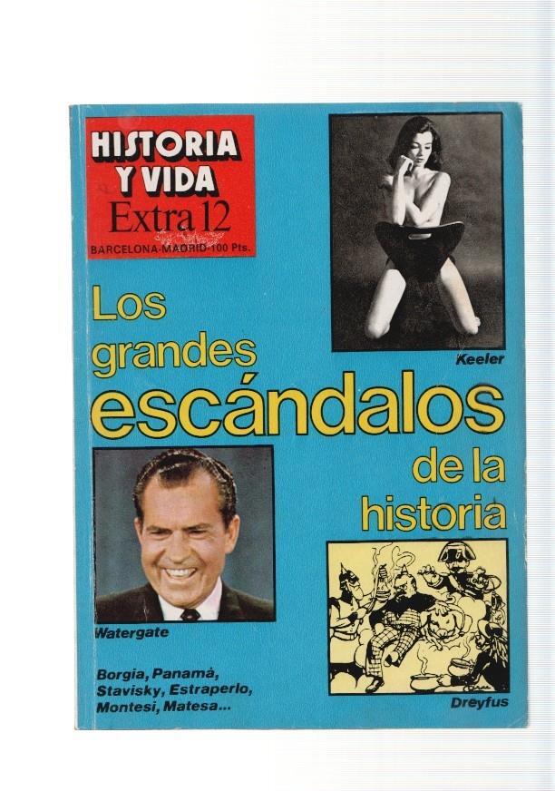 Revista Historia y Vida extra numero 012: Los grandes escandalos de la historia
