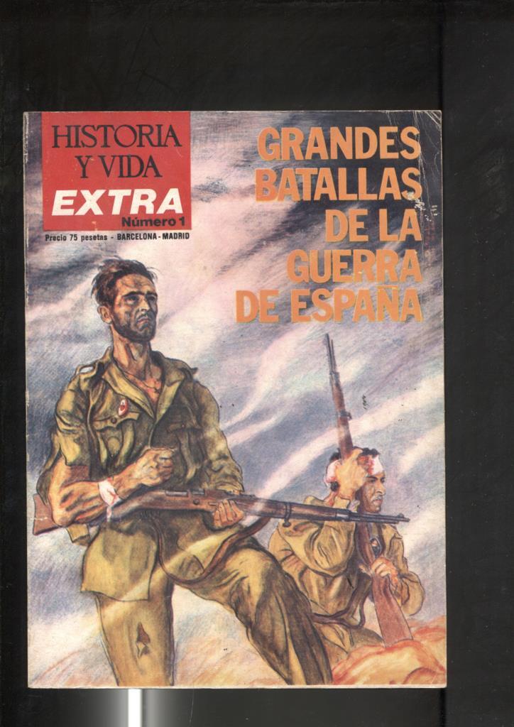 Revista Historia y Vida extra numero 001: Grandes batallas de la guerra de España