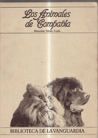 Biblioteca de La Vanguardia: Los animales de compañia: Historia de perros, gatos