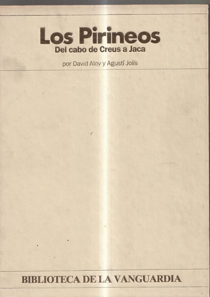 Biblioteca de La Vanguardia : Los Pirineos. Del Cabo de Creus a Jaca