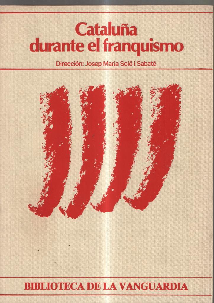 Biblioteca de La Vanguardia: Cataluña durante el franquismo
