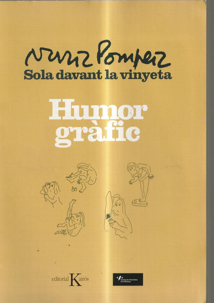 Nuria Pompeiz. Sola davant la vinyeta. Humor grafic