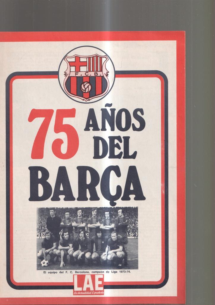 F.C.B. 75 años del Barça.. El equipo de F.C. Barcelona campeon de liga 1973-74