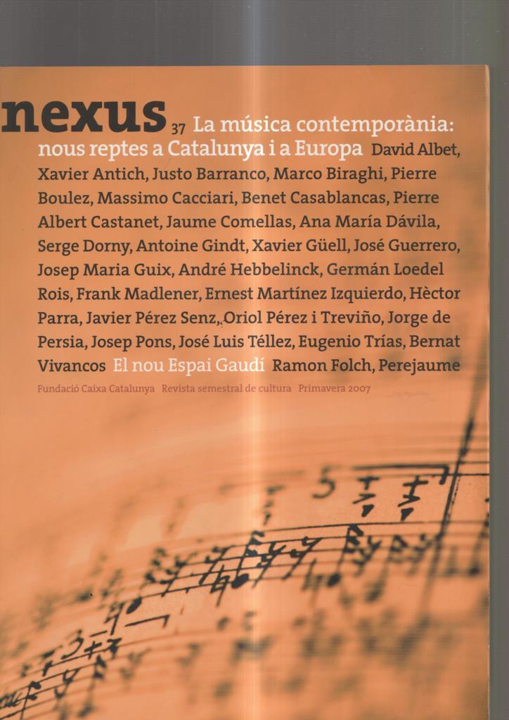 Nexus numero 37. La musica contemporania: Nous reptes a Catalunya. David Albet