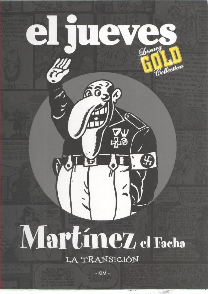KIM: Martinez el facha, la transicion (Luxury Gold Collection)
