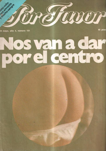 Por Favor numero 151: Nos van a dar por el centro
