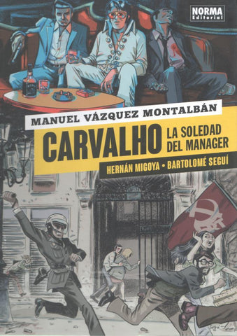 Manuel Vazquez Montalban: Carvalho: La soledad del manager