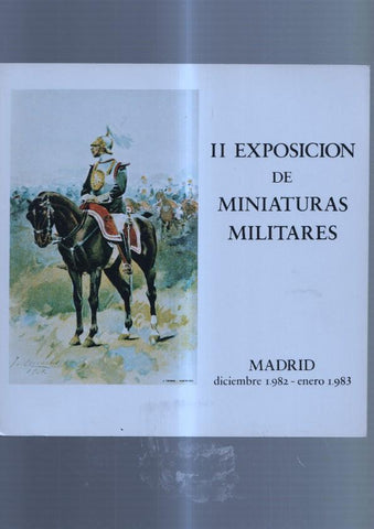 Catalogo II Exposicion de Miniaturas Militares 1982-1983