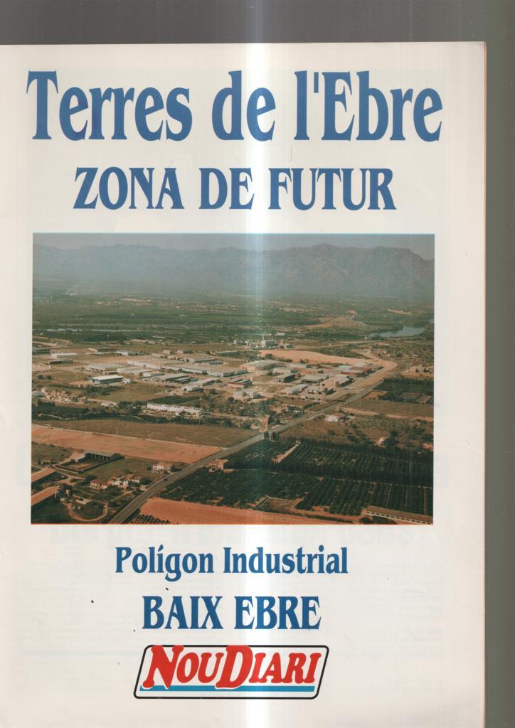 Terres de l Ebre Zona de Futur. Poligon Industrial Baix Ebre