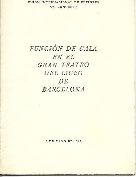 LAMINA 36745: Funcion de Gala de 8 de mayo de 1962 en el Liceu, programa.