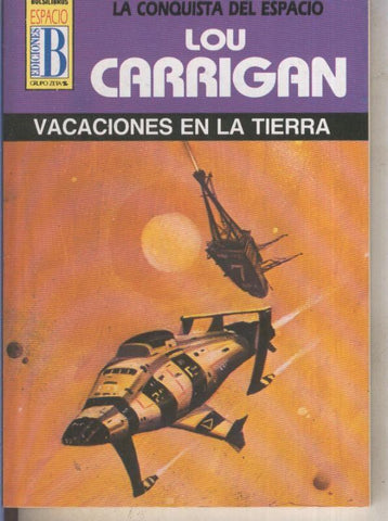 BOLSILIBRO: La Conquista del Espacio numero 36: Vacaciones en la tierra