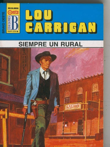 BOLSILIBRO: Bravo Oeste azul numero 283: Siempre un rural