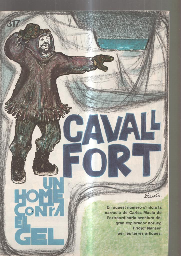 Cavall Fort numero 317: Un home contra el gel( I ) La travessia de Groenlandia-