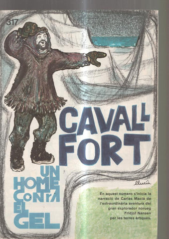 Cavall Fort numero 317: Un home contra el gel( I ) La travessia de Groenlandia-