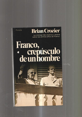 Franco, crepusculo de un hombre