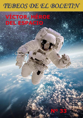 Los Tebeos de El Boletin numero 302: Victor heroe del espacio numero 33