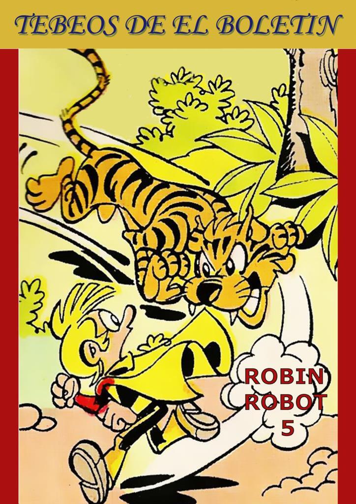 Los Tebeos de El Boletin numero 313: Robin Robot numero 05