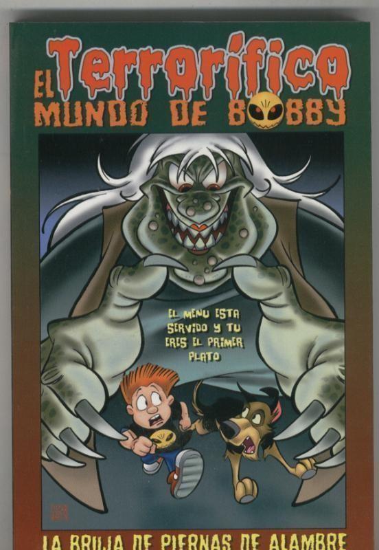 Libro: El terrorifico mundo de Bobby volumen 2 : La bruja de piernas de alambre