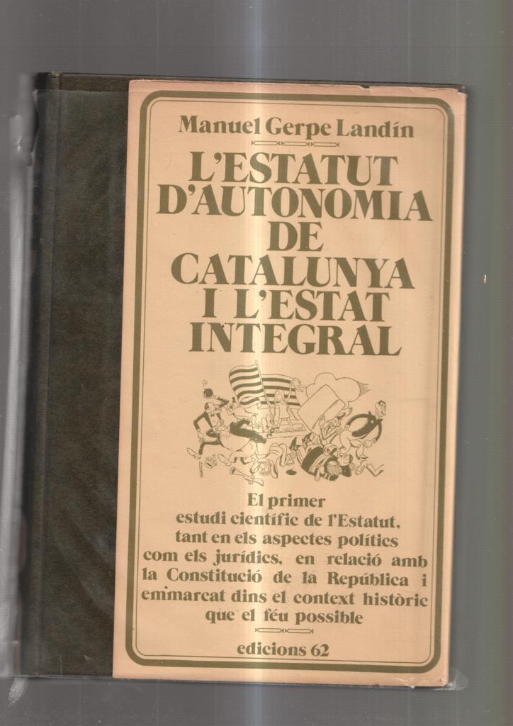 L estatut d autonomia de Catalunya i l estat integral