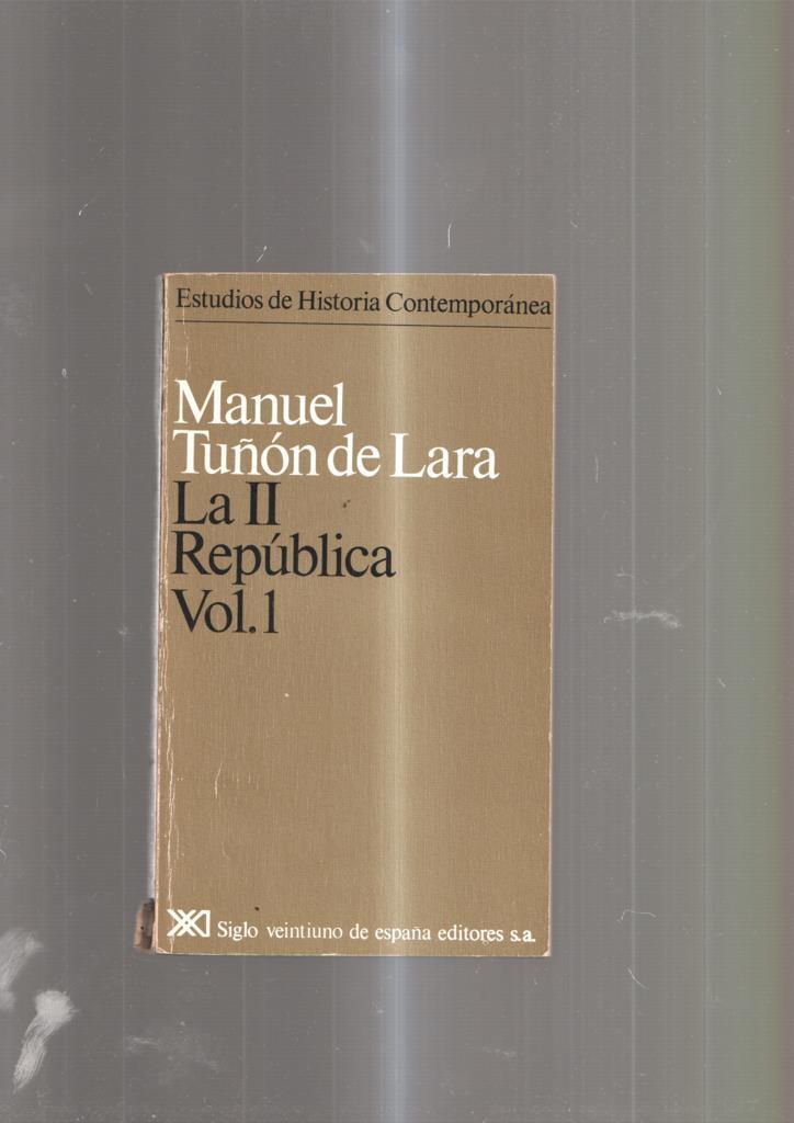 La II Republica vol.I : La Sociedad española en 1930- La coyuntura economica