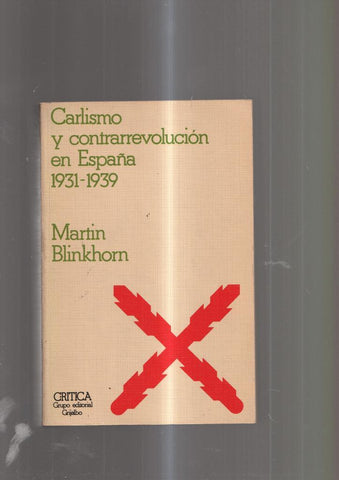 Carlismo y contrarrevolucion en España 1931-1939