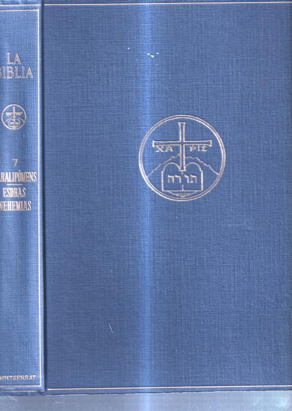 La biblia vol VII: I y II dels paralipomens Esdras-Nehemias