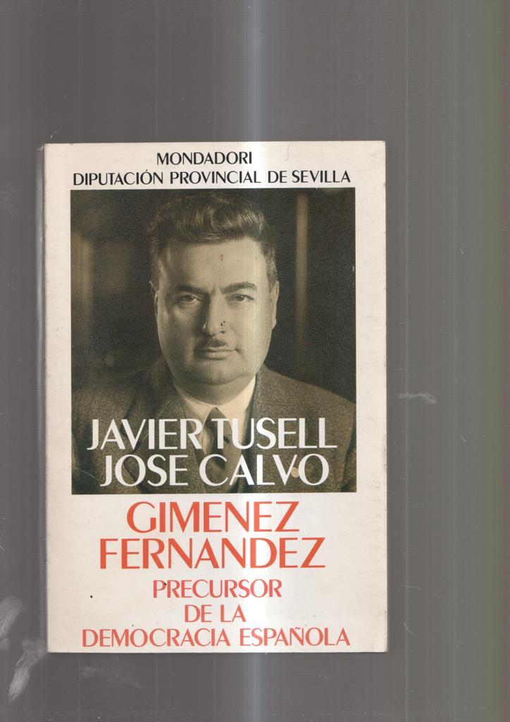 Gimenez Fernandez. Percursor de la Democracia Española