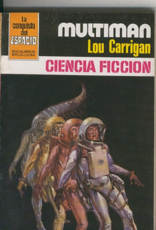 Lou Carrigan: La Conquista del Espacio numero 623: Multiman