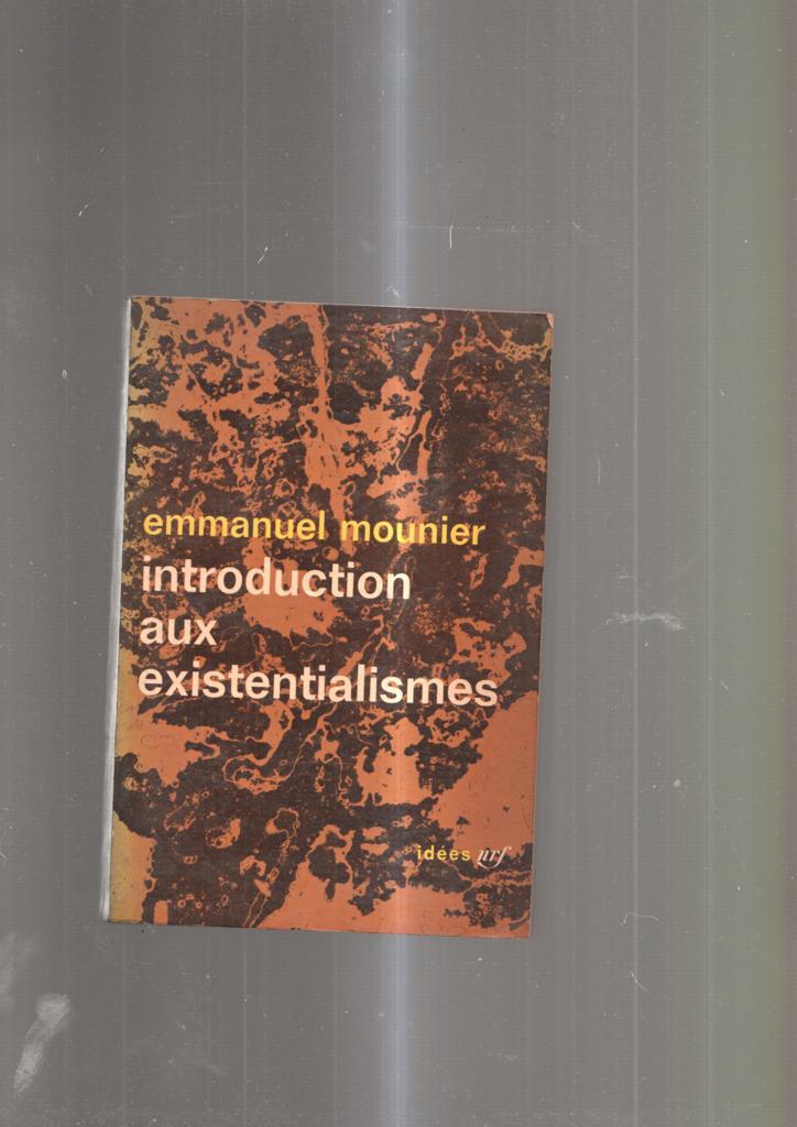 Introduction aux existentialismes