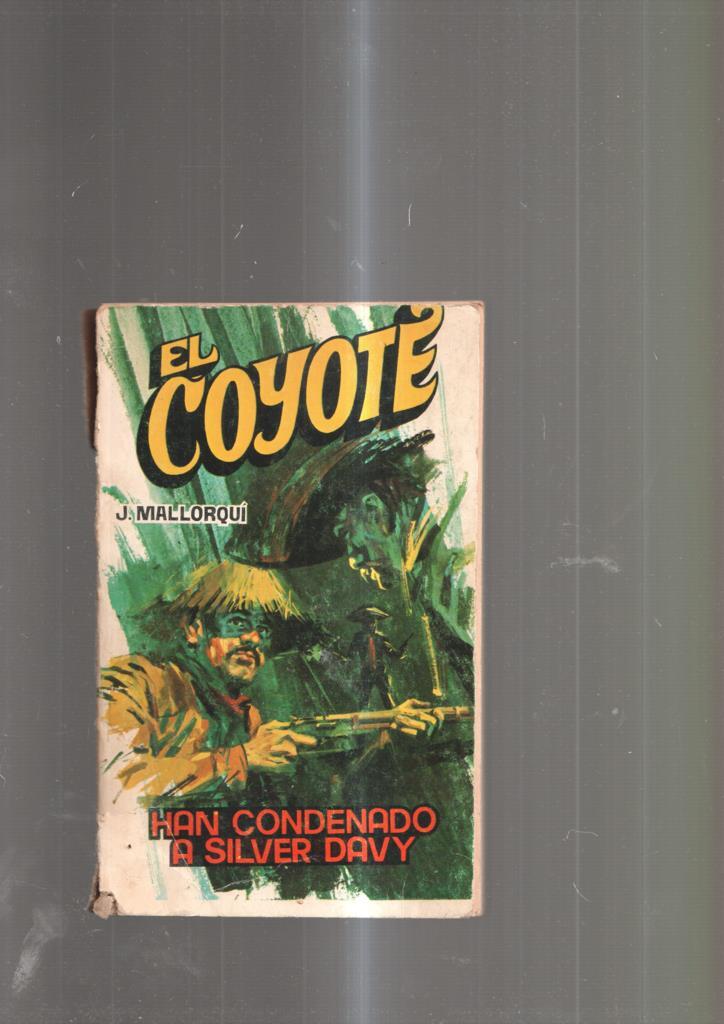 El Coyote numero 180: Han condenado a Silver Davy
