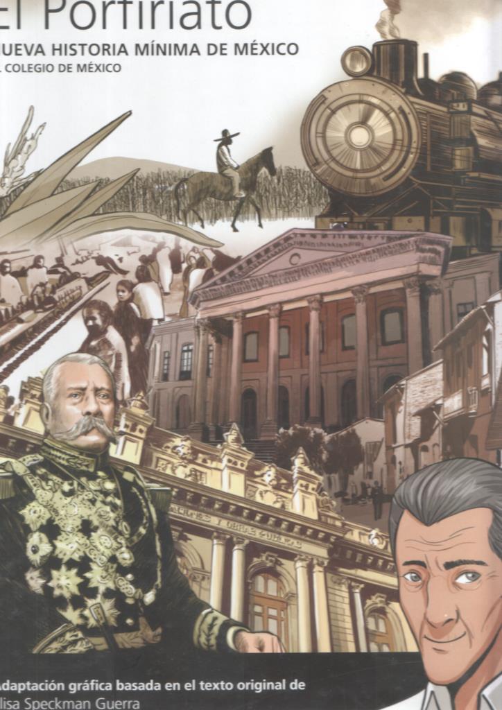 El porfiriato, nueva historia minima de mexico, el colegio de mexico