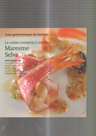 La cuina comarca a comarca: Maresme, Selva