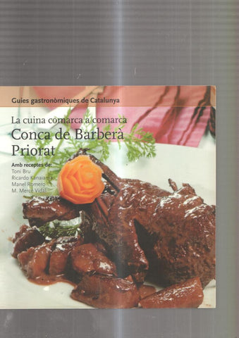 La cuina comarca a comarca: Conca de Barbera, Priorat