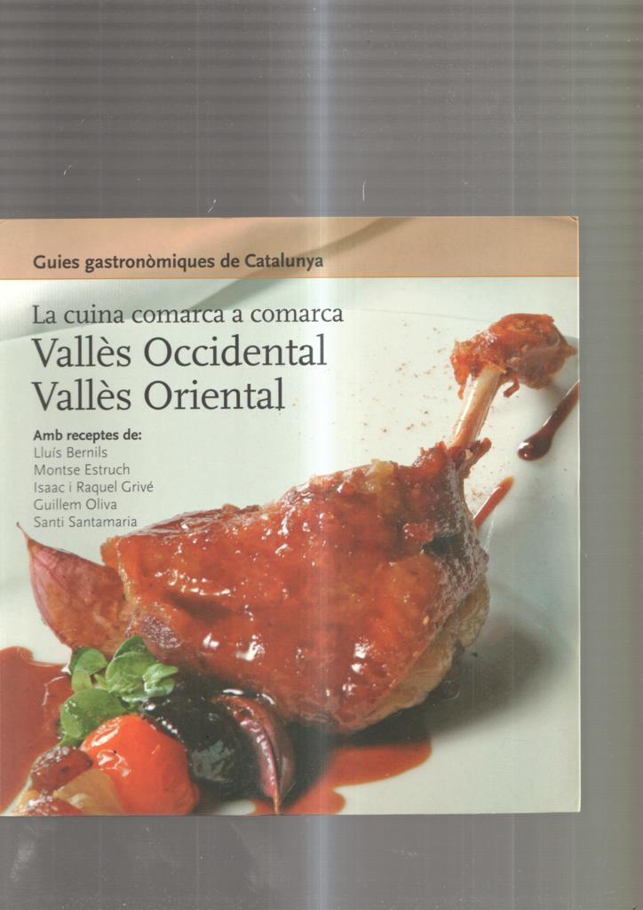 La cuina comarca a comarca: Valles Occidental, Valles Oriental