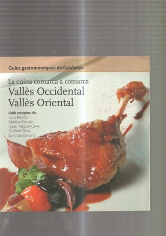 La cuina comarca a comarca: Valles Occidental, Valles Oriental