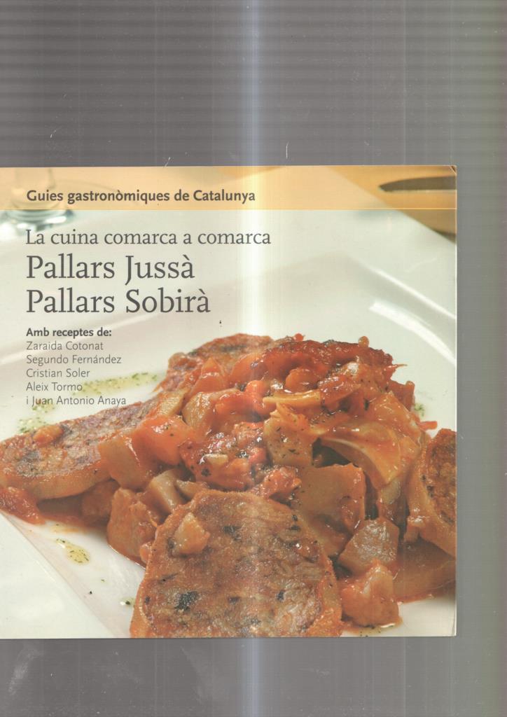 La cuina comarca a comarca: Pallars Jussa, Pallars Sobira