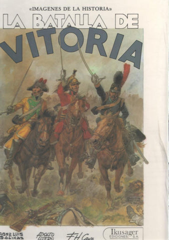 Album: Imagenes de la historia: La batalla de Vitoria