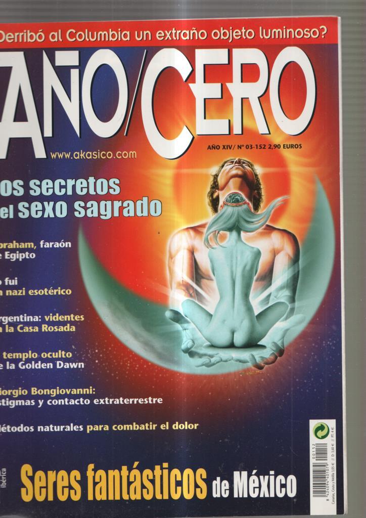 Año Cero numero 03-152: Derribo al Columbia un extraño objeto luminoso ?- Los