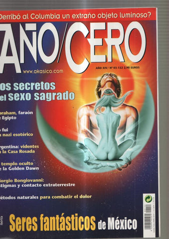 Año Cero numero 03-152: Derribo al Columbia un extraño objeto luminoso ?- Los