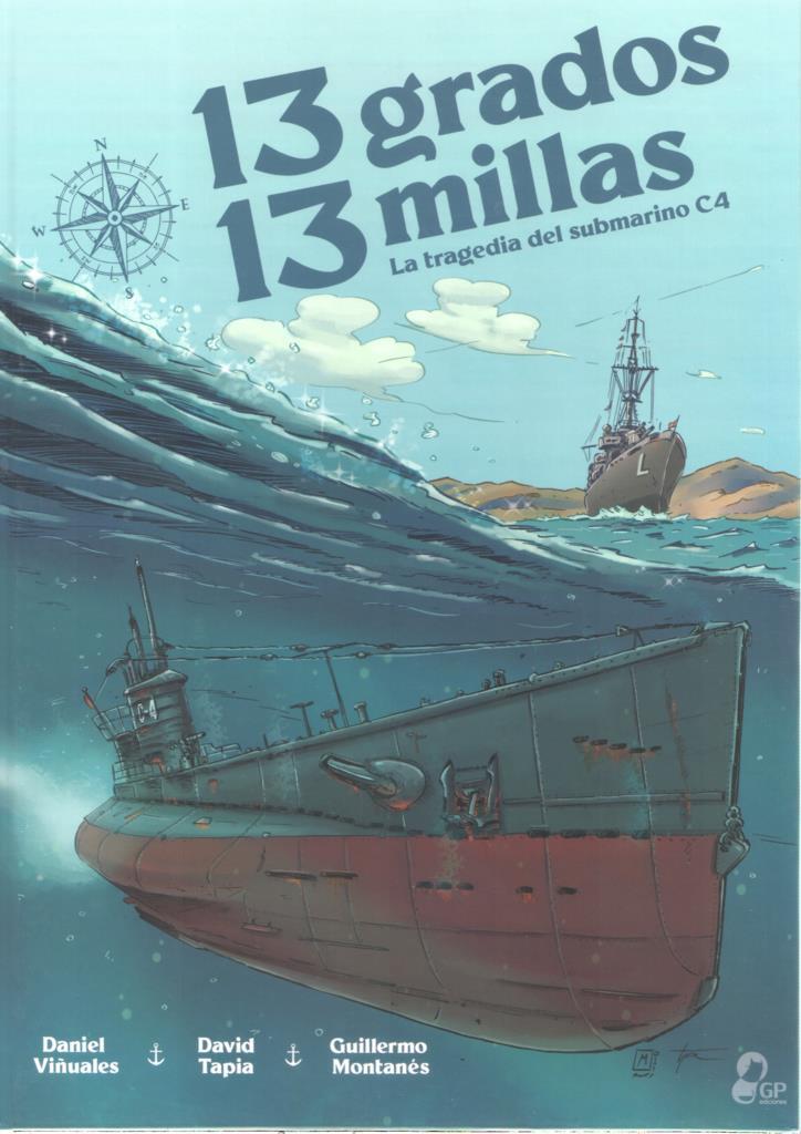 13 grados 13 millas: la tragedia del submarino C4