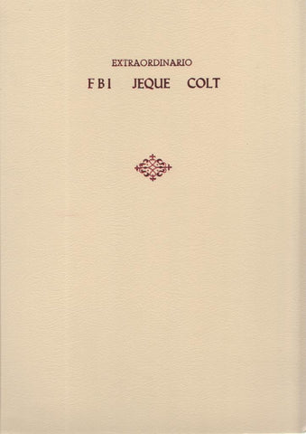Tomo artesanal con los almanaques facsimil de FBI-JEQUE BLANCO-MENDOZA COLT
