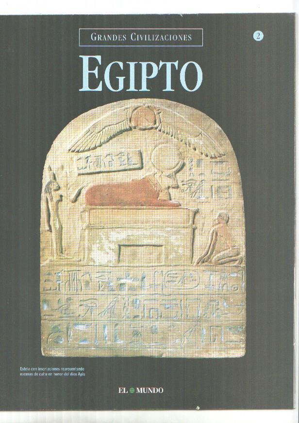 Grandes Civilizaciones: Egipto, fasciculo 02: El secreto de los jeroglificos