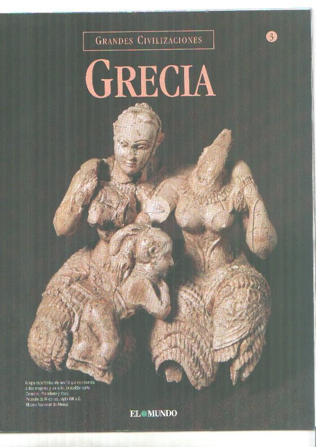 Grandes Civilizaciones: Grecia, fasciculo 03: El poder de Micenas