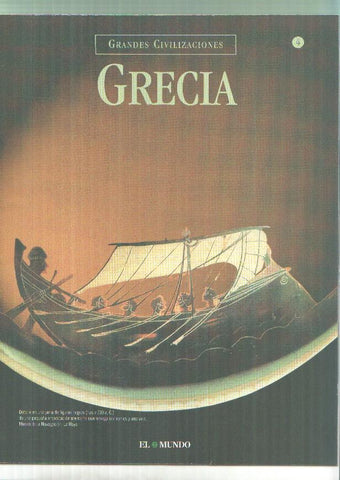 Grandes Civilizaciones: Grecia, fasciculo 04: Los dueños del mediterraneo